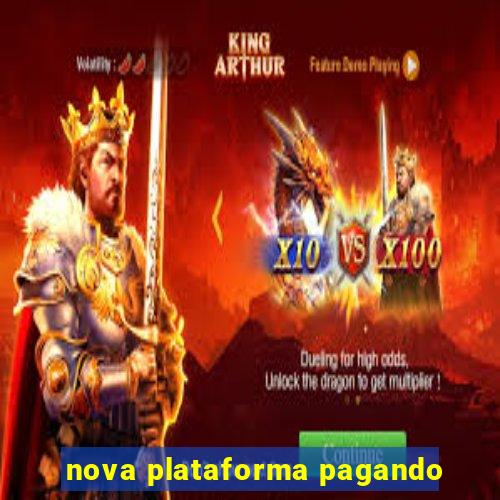 nova plataforma pagando